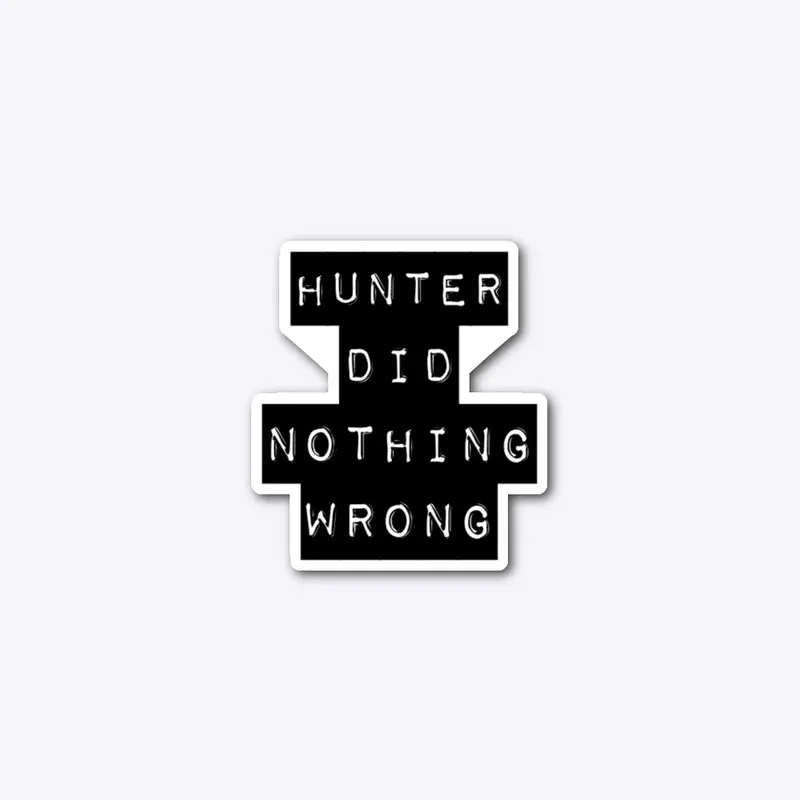 Hunter Did Nothing Wrong - I